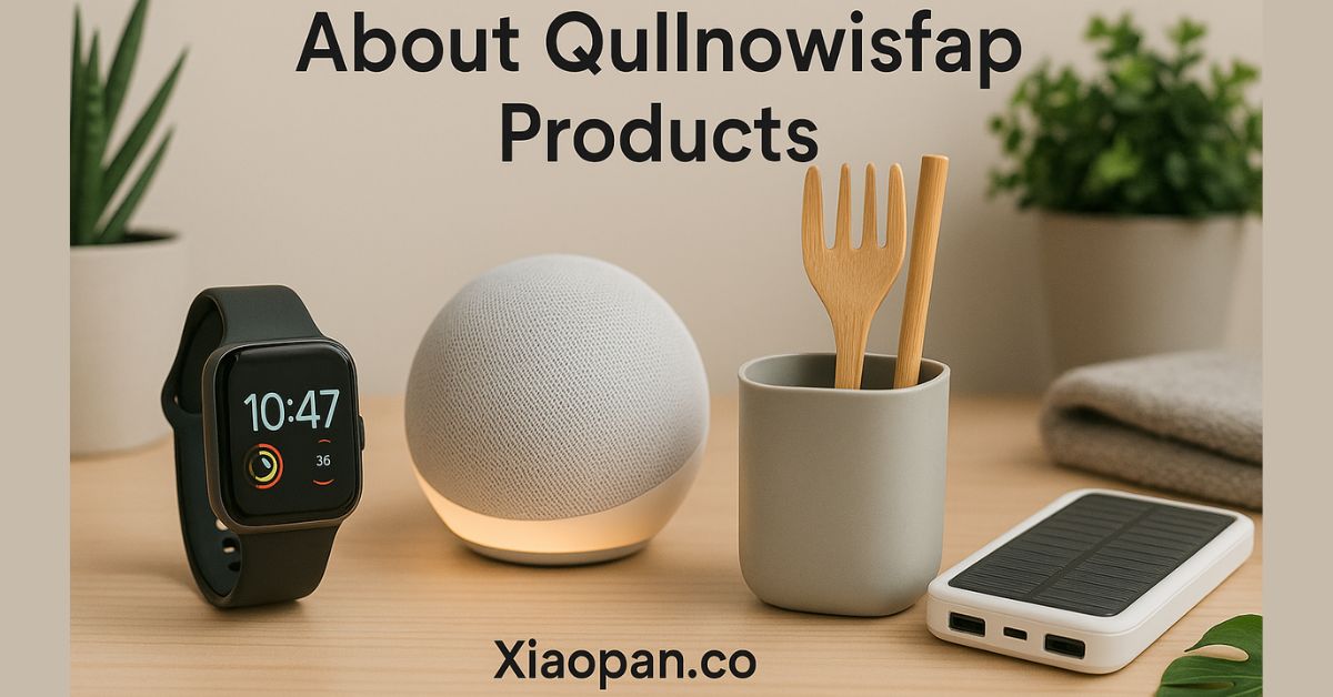 About Qullnowisfap Products