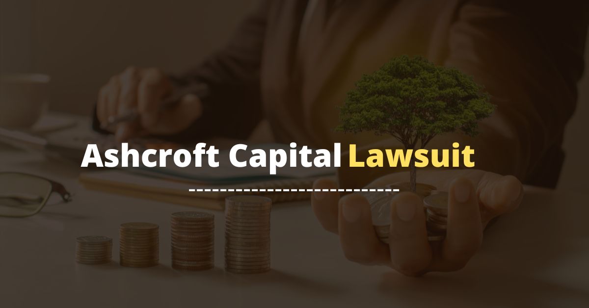 Ashcroft Capital Lawsuit