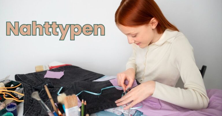 Nahttypen