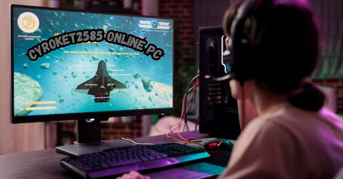 cyroket2585 online pc