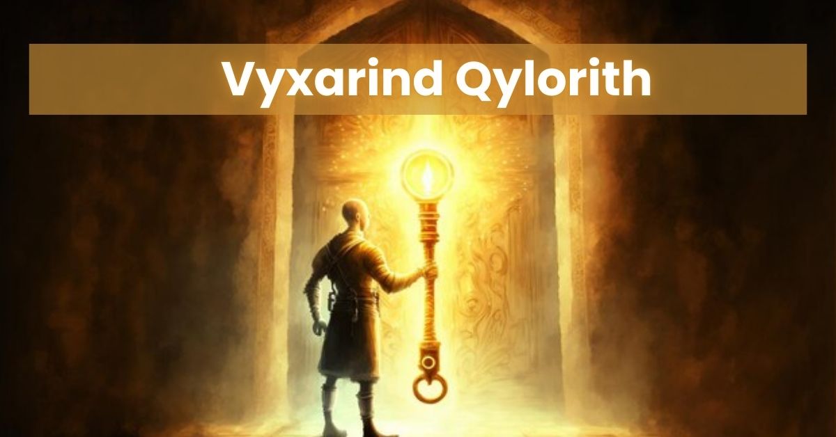 Vyxarind Qylorith
