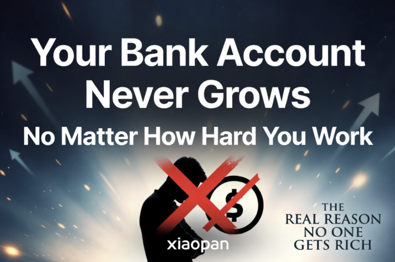 Why Your Bank Account Never Grows No Matter How Hard You Work